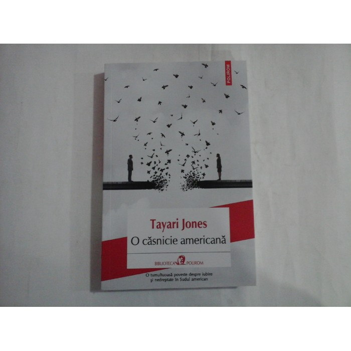 O CASNICIE AMERICANA - TAYARI JONES O CASNICIE AMERICANA - TAYARI JONES